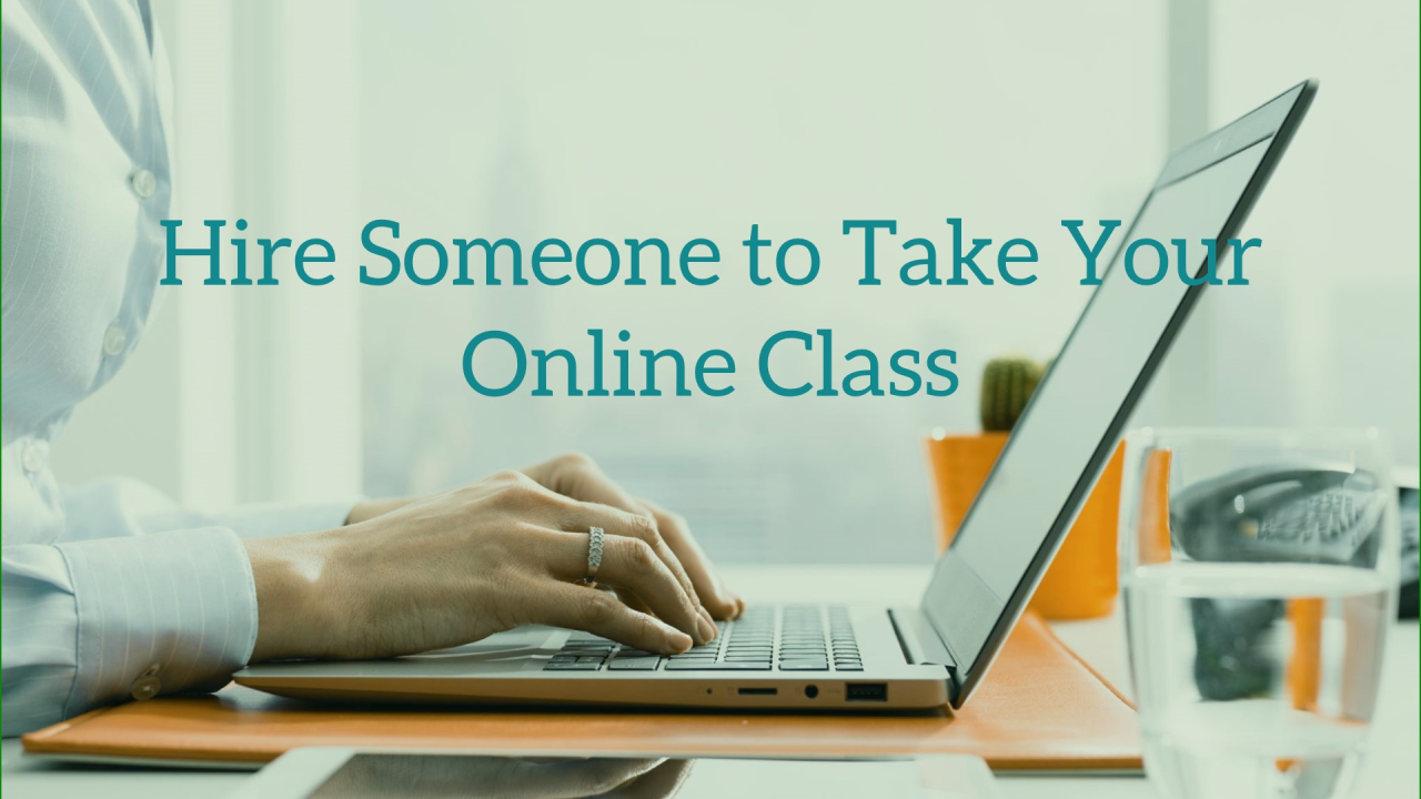 Pay Someone to Do My Online Class/Exam